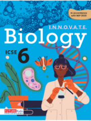 Biology For Class 6 (Icse Edition)